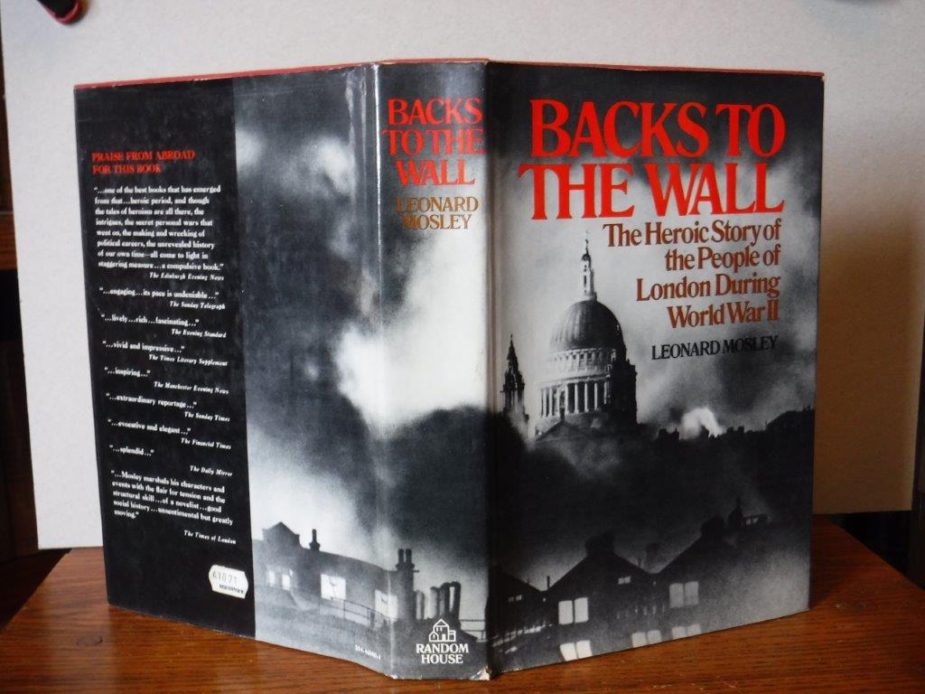 Backs to the Wall The Heroic Story of the People of London During