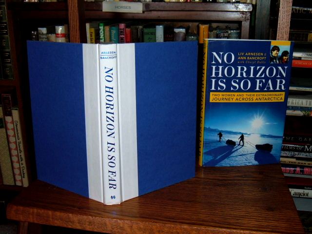 Image for No Horizon Is So Far: Two Women and Their Extraordinary Journey Across Antarctica