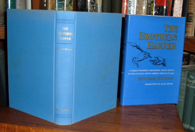 Image for The Brothers Harper: A Unique Publishing partnership and its Impact upon the Cultural life of America from 1817 to 1853