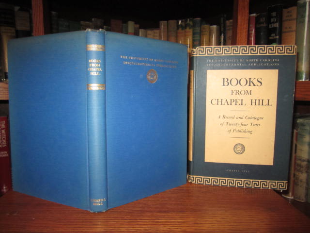 Image for Books from Chapel Hill - A Complete Catalogue 1923-1945