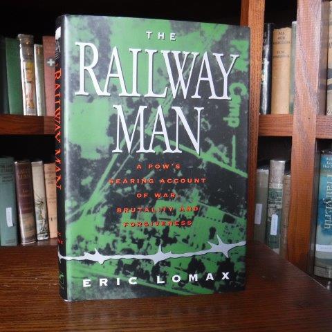 Image for The Railway Man: A Pow's Searing Account of War, Brutality and Forgiveness