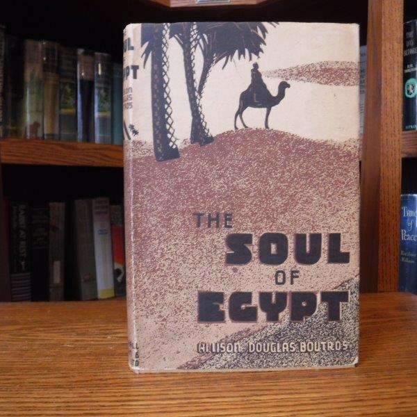 Image for The Soul of Egypt - The Charm and Needs of the Land of the Nile