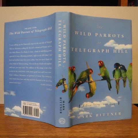 Image for The Wild Parrots of Telegraph Hill: A Love Story . . .with Wings