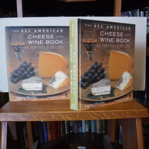 Image for The All American Cheese and Wine Book - Pairings, Profiles and Recipes