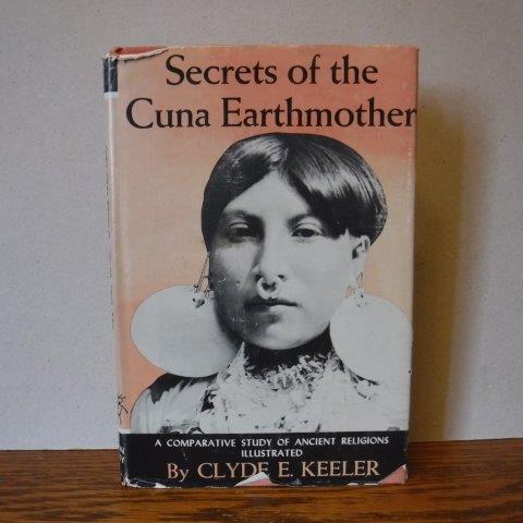 Image for Secrets of the Cuna Earthmother - A Comparative Study of Ancient Religions