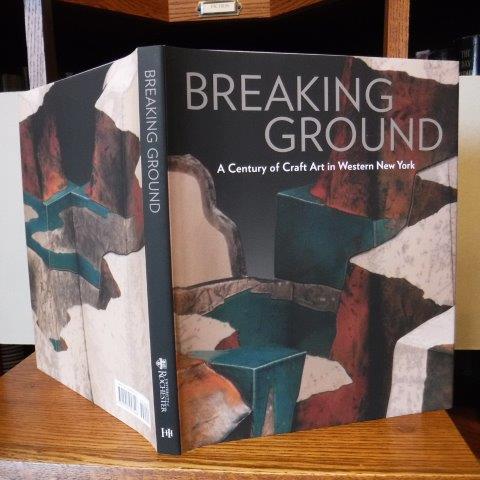 Image for Breaking Ground: A Century of Craft Art in Western New York