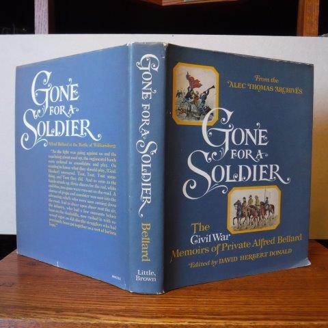Image for From the Alec Thomas Archives: Gone for a Soldier- The Civil War Memoirs of Private Alfred Bellard