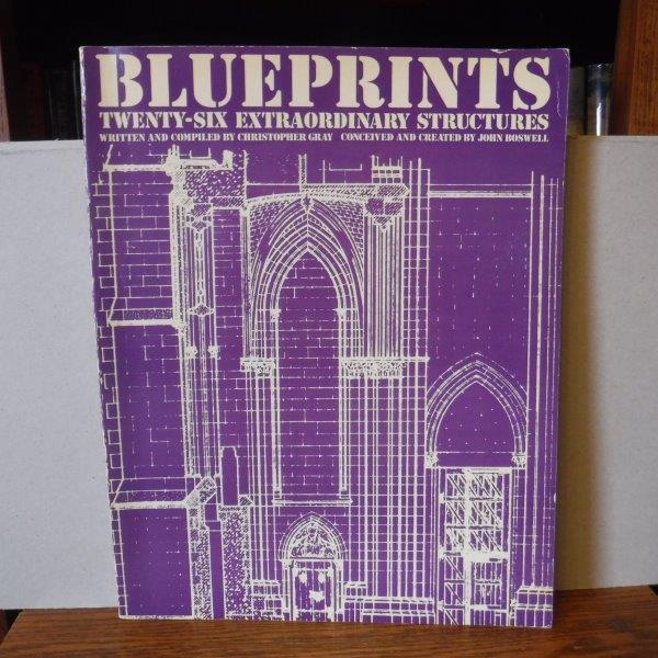 Image for Blueprints: Twenty-Six Extraordinary Structures