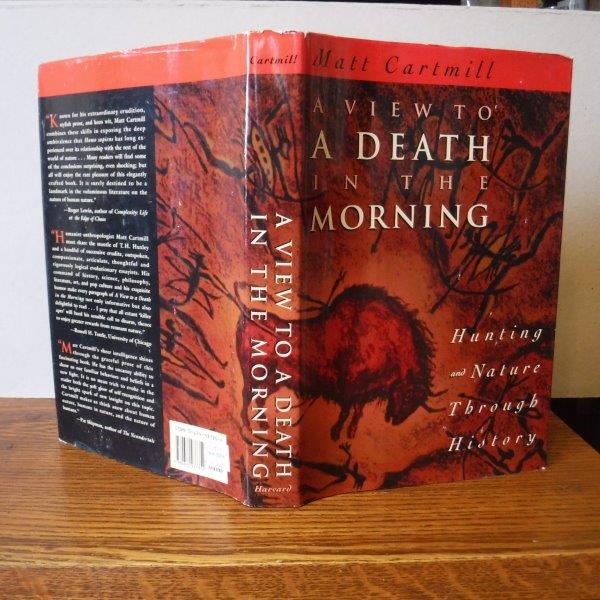 Image for A View to a Death in the Morning: Hunting and Nature Through History