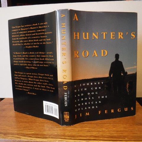 Image for A Hunter's Road: A Journey With Gun and Dog Across the American Uplands