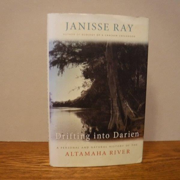 Image for Drifting into Darien: A Personal and Natural History of the Altamaha River