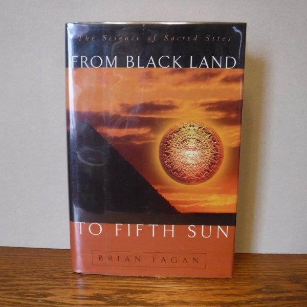 Image for From Black Land To Fifth Sun: The Science Of Sacred Sites
