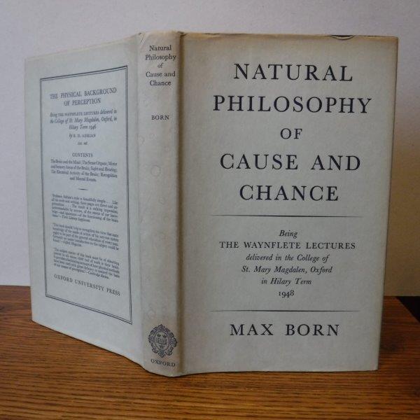 Image for Natural Philosophy of Cause and Chance - Being the Waynflete Lectures delivered in the College of St. Mary Magdalen, Oxford in Hilary Term 1948