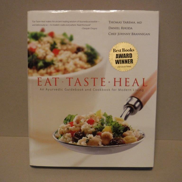 EatTasteHeal An Ayurvedic Cookbook for Modern Living