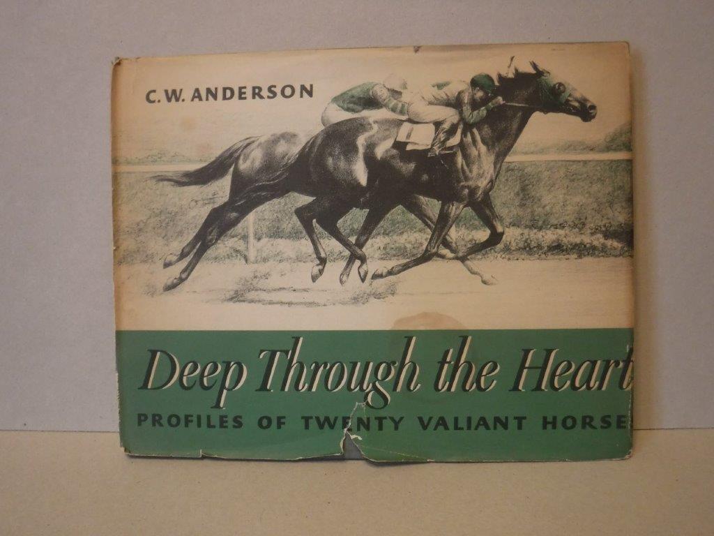 Image for Deep Through the Heart - Profiles of Twenty Valiant Horses
