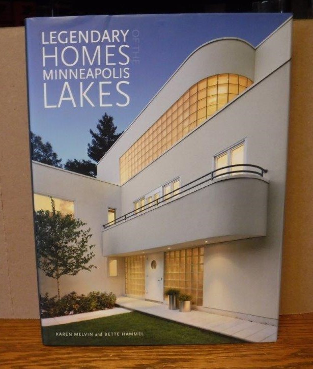 Image for Legendary Homes of the Minneapolis Lakes