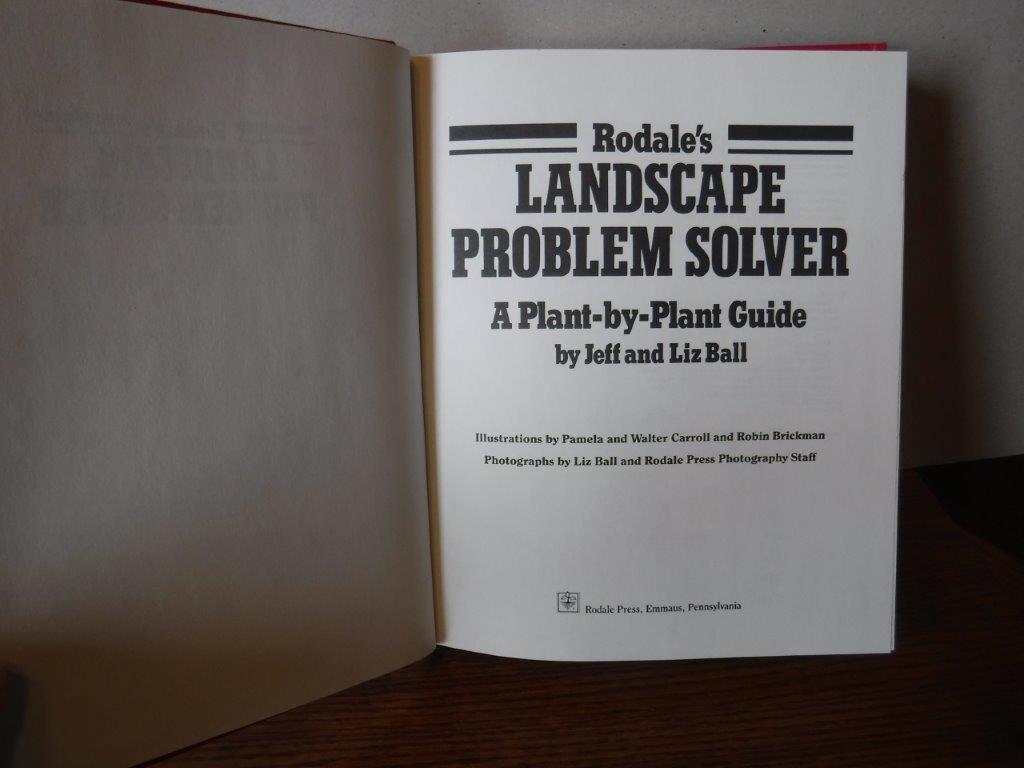Rodale's Landscape Problem Solver: A Plant-By-Plant Guide