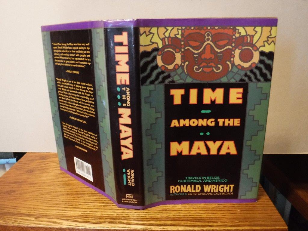 Image for Time Among the Maya: Travels in Belize, Guatemala, and Mexico