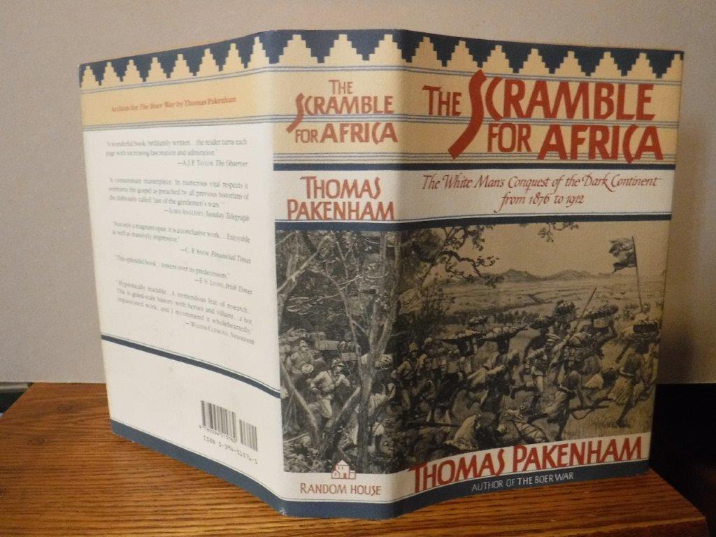 Image for The Scramble for Africa: White Man's Conquest of the Dark Continent from 1876 to 1912