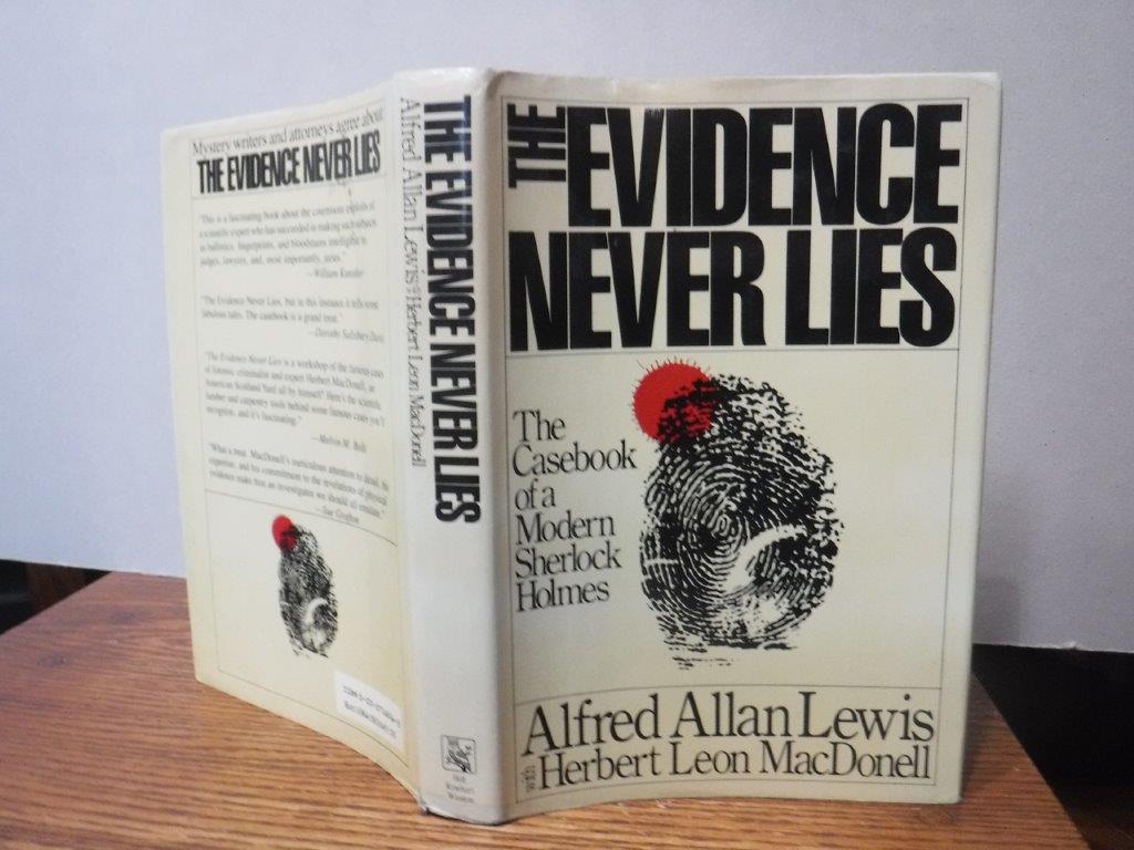 The Evidence Never Lies The Casebook of a Modern Sherlock Holmes(01)