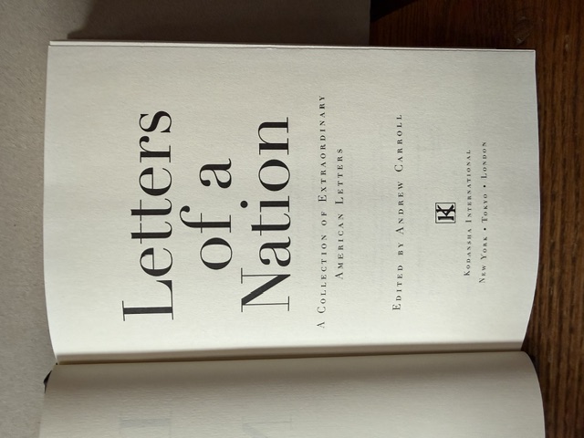 Letters of a Nation: A Collection of Extraordinary American Letters