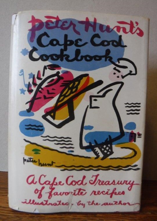 Peter Hunt's Cape Cod Cookbook