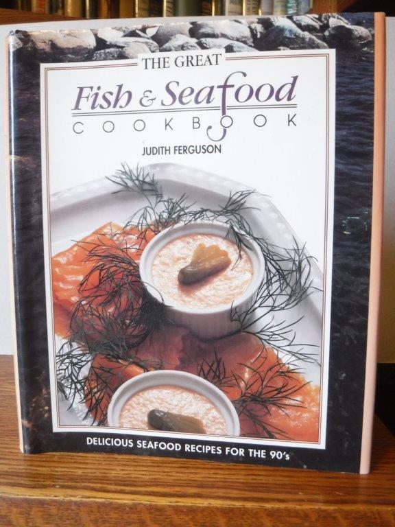 The Great Fish and Seafood Cookbook